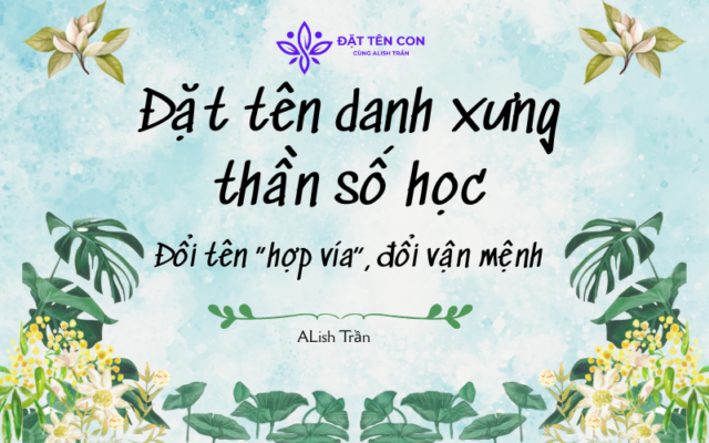 Đặt tên danh xưng theo Thần Số Học
